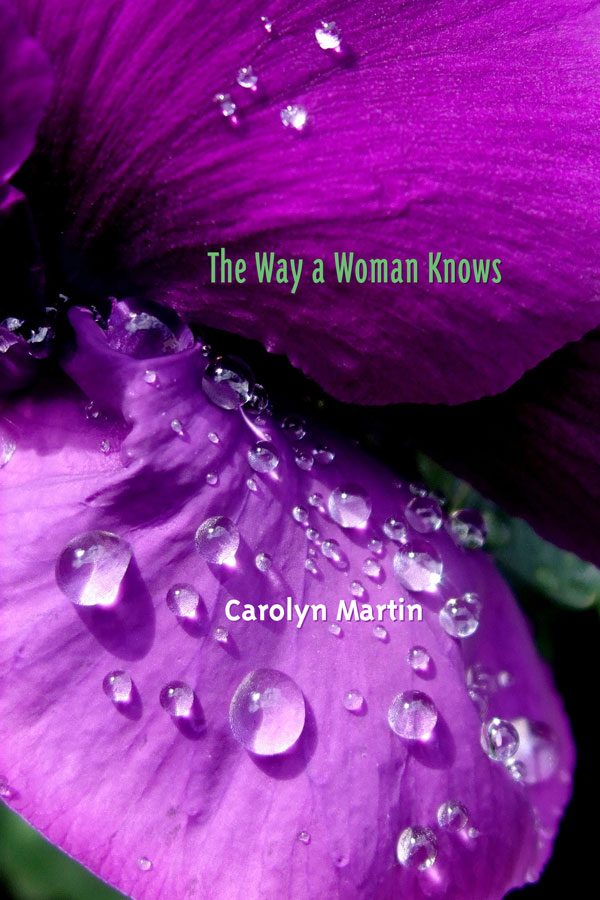 Front Cover: The Way a Woman Knows by Carolyn Martin